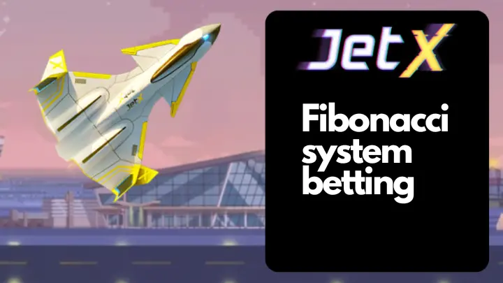 JetX Fibonacci system betting