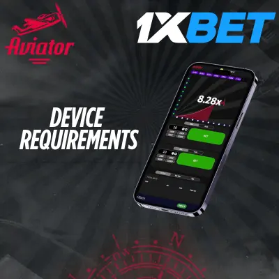 1xBet Aviator Device Requirements