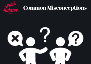 aviator game common misconceptions